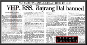 The Central Government bans RSS, VHP, ISS, Bajrang Dal and Jamait-e-Islami