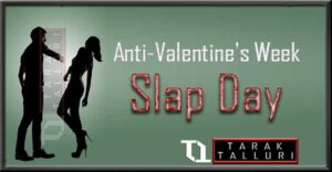 Anti Valentine’s Week – Slap Day