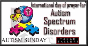 The International Day of Prayer for autism spectrum disorders International Day of Prayer for Autism and Asperger Syndrome Autism Sunday