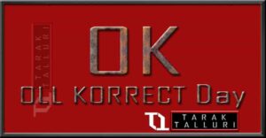 OK Day okay day all correct oll korrect