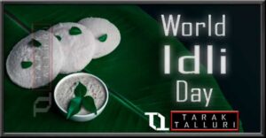 World Idli Day World Idly Day