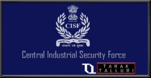 Central Industrial Security Force CISF