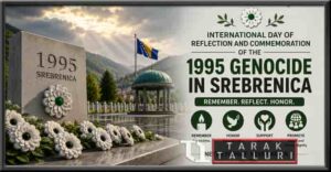 International Day of Reflection and Commemoration of the 1995 Genocide in Srebrenica