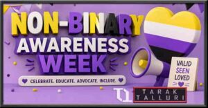 Non-Binary Awareness Week - 7th Day